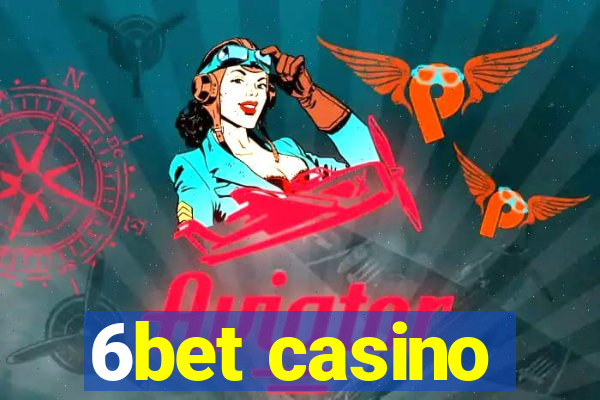 6bet casino